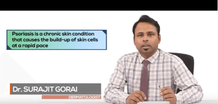 Dermatologist Speaks- Dr. Surajit Gorai Talks About Psoriasis - Understanding The Dos And Don’ts