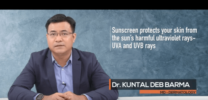 Sunscreen And Its Importance In Sun Protection By Dr. Kuntal Deb Barma