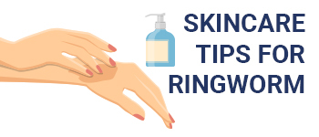 Skincare Tips for Ringworm Infections 